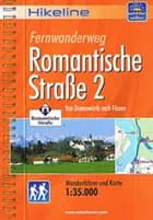Fernwanderweg Romantische Strasse 2: Von Donauwörth nach Füssen - Esterbauer