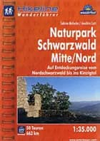 Naturpark Schwarzwald Mitte/Nord: Auf Entdeckungsreise vom Nordschwarzwald bis ins Kinzigtal