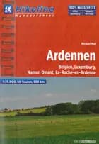 Ardennen: Belgien, Luxemburg, Namur, Dinant, La-Roche-en-Ardenne
