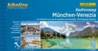 Radfernweg München-Venezia: Von München quer durch die Alpen nach Vendig : Mit Dolomiten-Radweg - Esterbauer