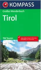 Tirol: 156 Touren, Kompass Grosses Wanderbuch
