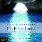 Die Blaue Grotte - Die Geschichte einer besonderen Begegnung