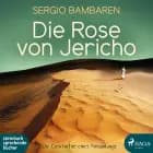 Die Rose von Jericho - Die Geschichte eines Neuanfangs