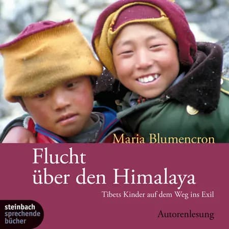 Flucht über den Himalaya - Tibets Kinder auf dem Weg ins Exil af Maria Blumencron