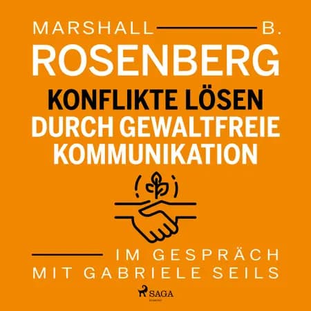 Konflikte lösen durch Gewaltfreie Kommunikation - Im Gespräch mit Gabriele Seils af Gabriele Seils