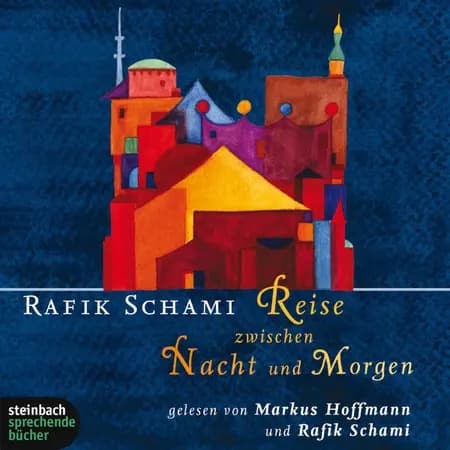 Reise zwischen Nacht und Morgen af Rafik Schami