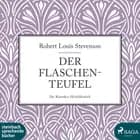 Der Flaschenteufel af Robert Louis Stevenson