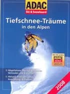 ADAC Tiefschnee-Traüme in den Alpen 2008