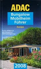 ADAC Bungalow Mobilheim Führer Europa 2008