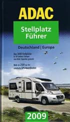 ADAC Stellplatz Führer Deutschland/Europa 2009