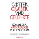 Götter, Gräber und Gelehrte
