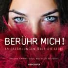 Berühr mich!