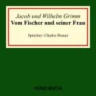 Vom Fischer und seiner Frau af Wilhelm Grimm og Jacob Grimm