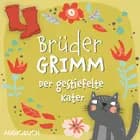 Der gestiefelte Kater af Wilhelm Grimm og Jacob Grimm