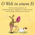 O Welt in einem Ei