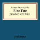 Eine Tote af Rainer Maria Rilke