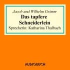 Das tapfere Schneiderlein af Wilhelm Grimm og Jacob Grimm