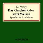 Das Geschenk der zwei Weisen