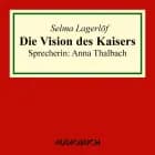 Die Vision des Kaisers