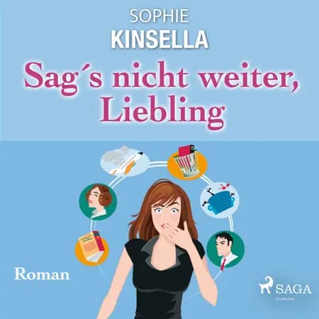 Sag's nicht weiter, Liebling - Roman af Sophie Kinsella
