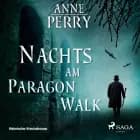 Nachts am Paragon Walk - Historischer Kriminalroman