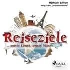 Reiseziele - ... andere Länder, andere Sitten