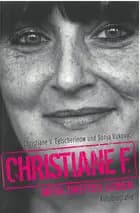 Christiane F. - Mein zweites Leben