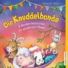Die Knuddelbande – 3-Minuten-Geschichten für wundervolle Träume
