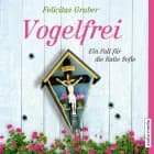 Vogelfrei - Ein Fall für die Kalte Sofie
