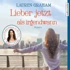 Lieber jetzt als irgendwann