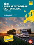 ADAC Stellplatzführer 2021: Deutschland / Europa (vol. 1-2)