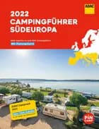 ADAC Campingführer 2022: Südeuropa