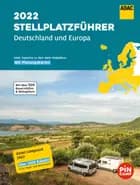 ADAC Stellplatzführer 2022 Deutschland und Europa (vol. 1-2)