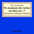 Wo kommen die Löcher im Käse her?