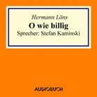 O wie billig