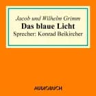 Das blaue Licht af Wilhelm Grimm og Jacob Grimm