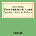 Frau Buchholz in Athen