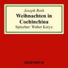 Weihnachten in Cochinchina af Joseph Roth