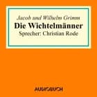 Die Wichtelmänner af Wilhelm Grimm og Jacob Grimm