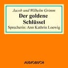 Der goldene Schlüssel af Wilhelm Grimm og Jacob Grimm