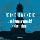 ... und morgen werde ich dich vermissen