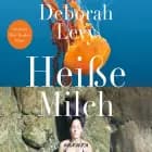 Heiße Milch af Deborah Levy