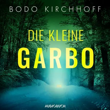 Die kleine Garbo af Bodo Kirchhoff