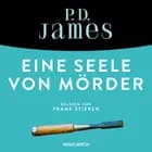Eine Seele von Mörder af P.D. James
