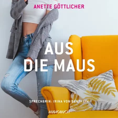 Aus die Maus af Anette Göttlicher