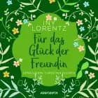 Für das Glück der Freundin