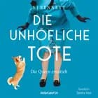 Die unhöfliche Tote - Die Queen ermittelt af S.J. Bennett