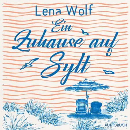 Ein Zuhause auf Sylt af Lena Wolf