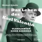 Das leben des karl valentin (teil 4) - glanzlichter einer ka