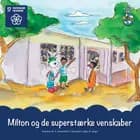 Milton og de superstærke venskaber - M. D. Stromfeldt